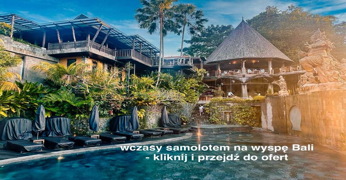 atrakcyjne oferty na wycieczki na Bali